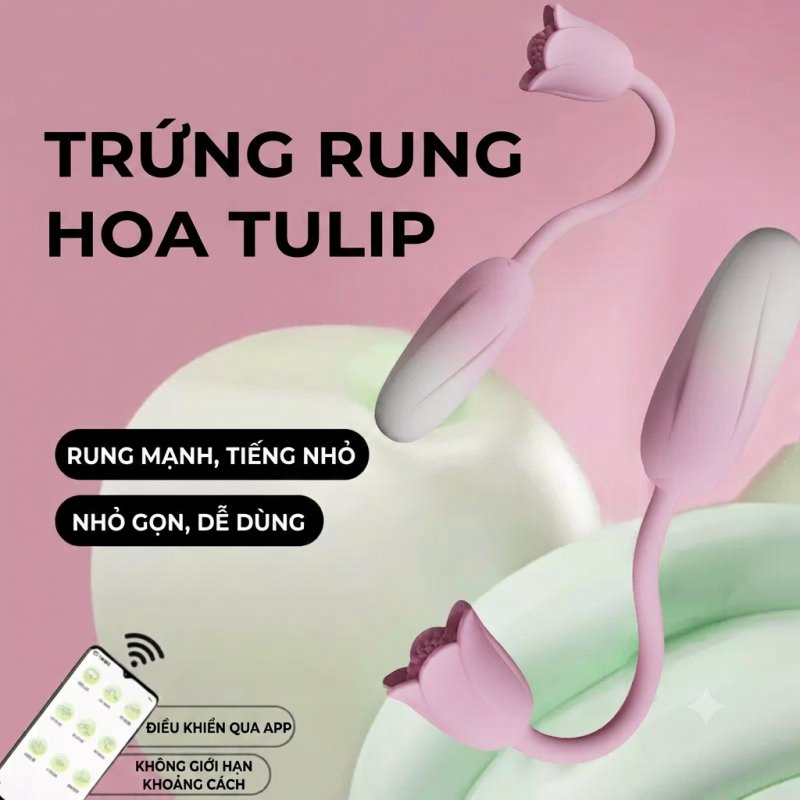 Trứng Rung Hoa Tulip Điều Khiển Từ Xa Qua App 